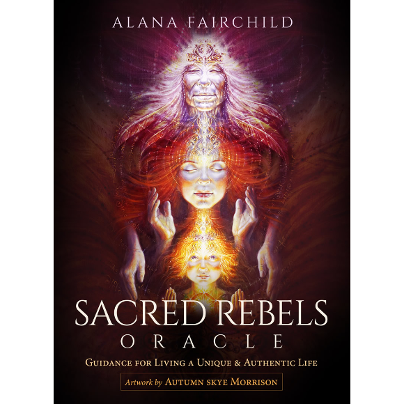 The Sacred Rebels Oracle - Alana Fairchild